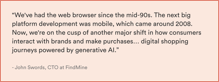 Quote from John Swords, CTO FindMine